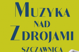 Szczawnica Wydarzenie Koncert Muzyka nad Zdrojami 2021